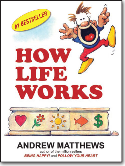How Life Works by Andrew Matthews book cover